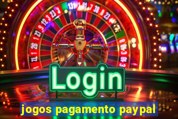 jogos pagamento paypal