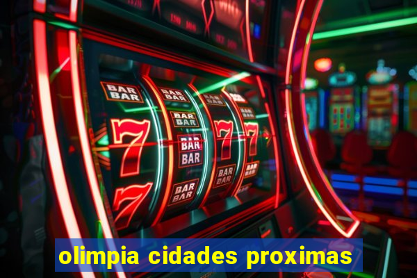 olimpia cidades proximas