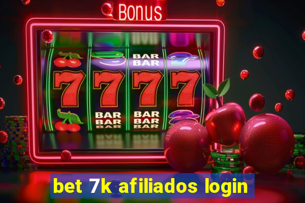 bet 7k afiliados login