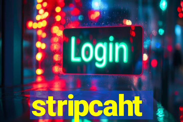 stripcaht