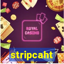 stripcaht