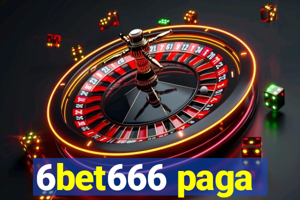 6bet666 paga