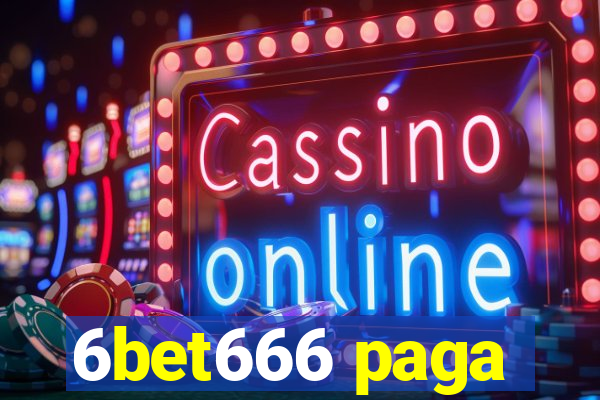 6bet666 paga