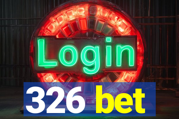 326 bet