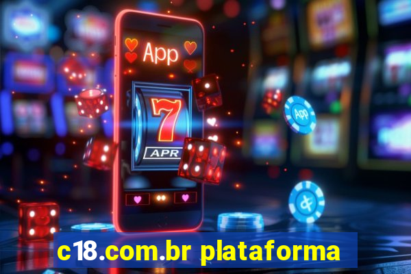 c18.com.br plataforma