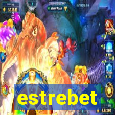 estrebet