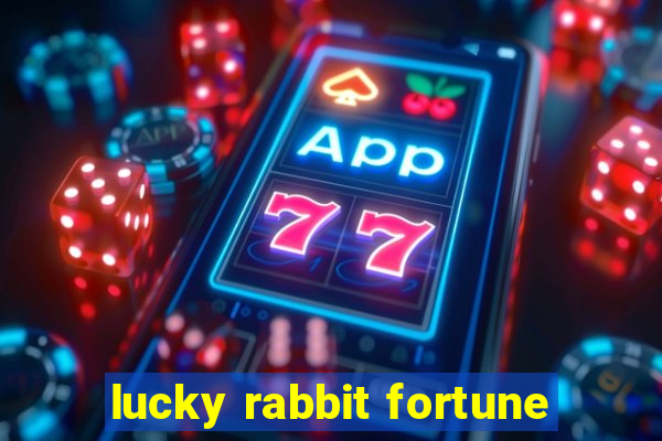 lucky rabbit fortune