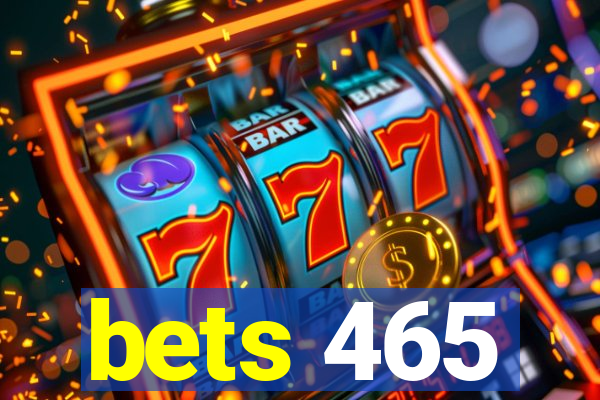 bets 465