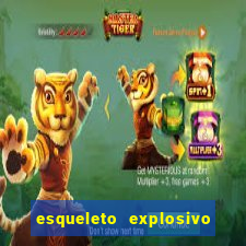 esqueleto explosivo 2 slot