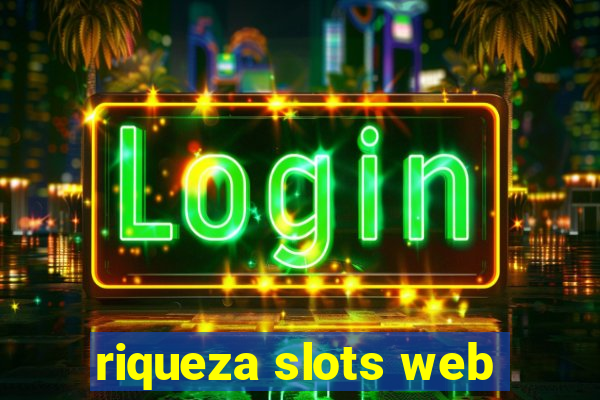 riqueza slots web