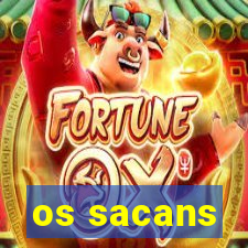 os sacans