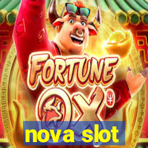 nova slot