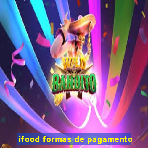 ifood formas de pagamento