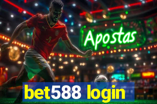 bet588 login