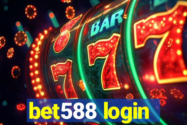 bet588 login