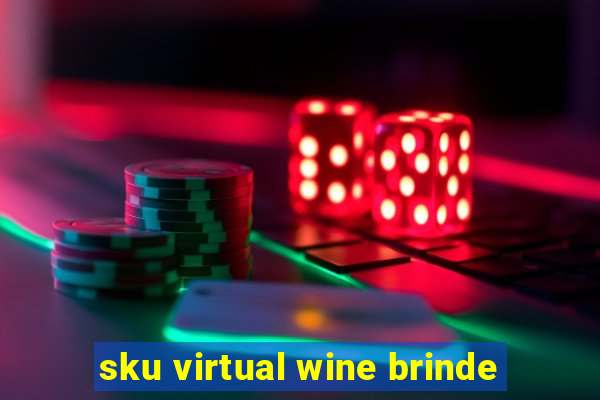 sku virtual wine brinde