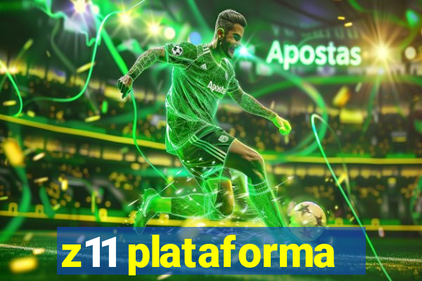 z11 plataforma