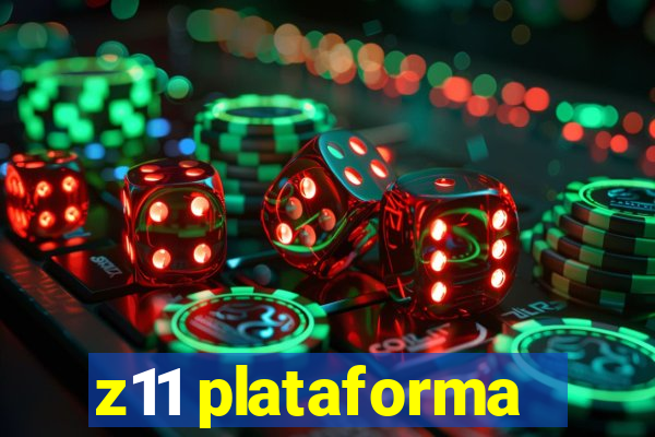 z11 plataforma