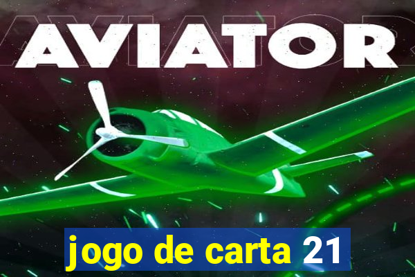 jogo de carta 21