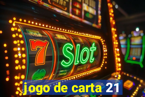 jogo de carta 21