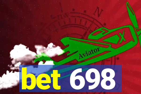 bet 698