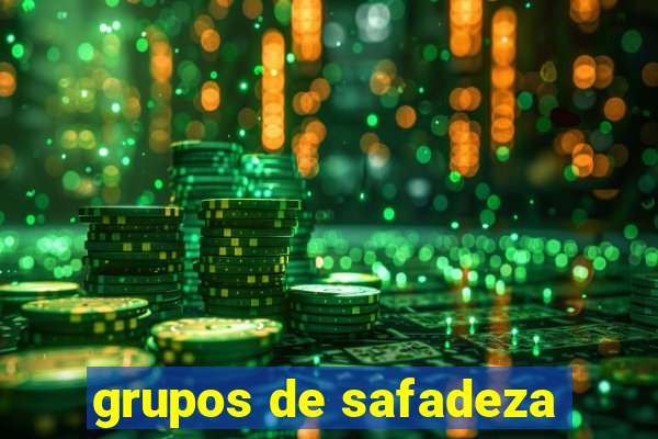 grupos de safadeza