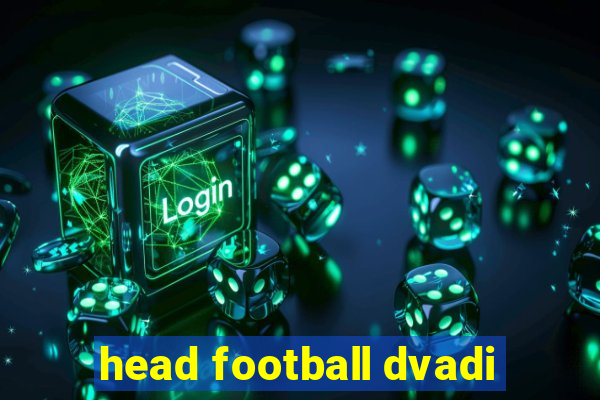 head football dvadi