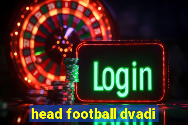 head football dvadi