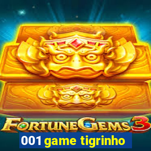 001 game tigrinho