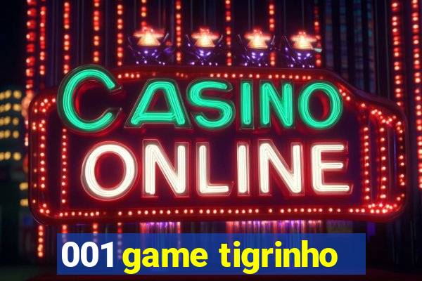 001 game tigrinho