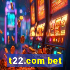 t22.com bet