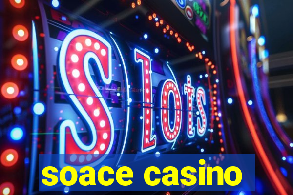 soace casino