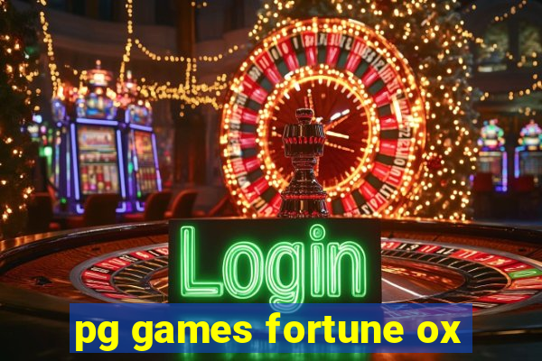 pg games fortune ox