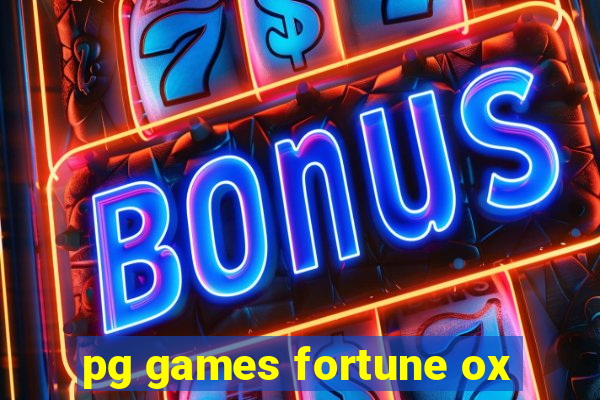 pg games fortune ox