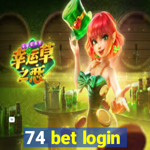 74 bet login