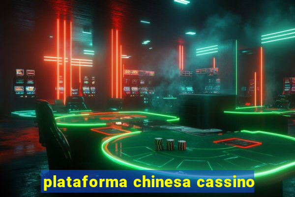 plataforma chinesa cassino