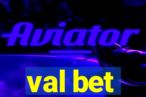 val bet