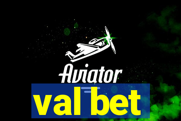 val bet