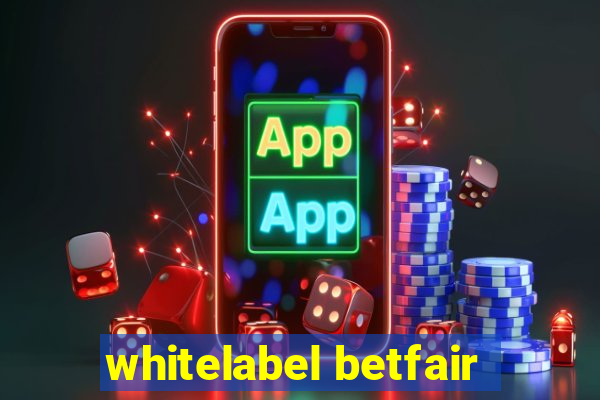 whitelabel betfair