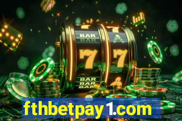 fthbetpay1.com