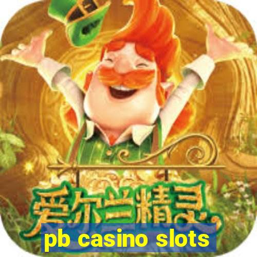 pb casino slots