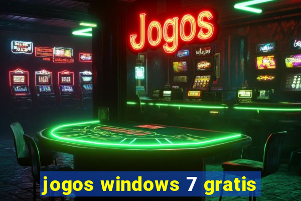 jogos windows 7 gratis