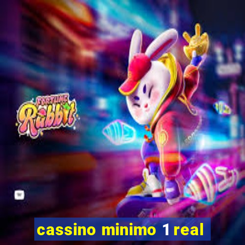 cassino minimo 1 real