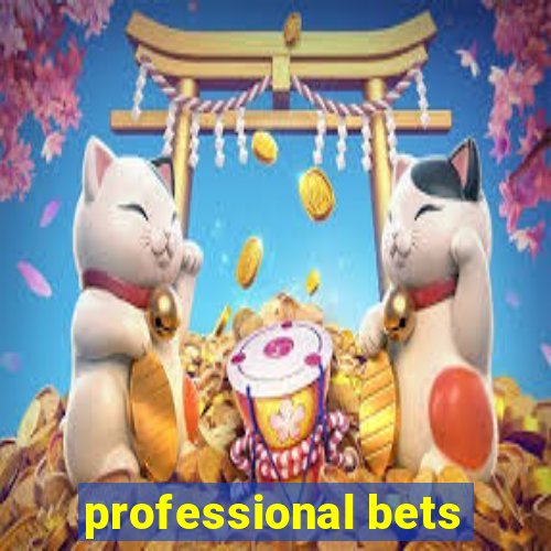 professional bets