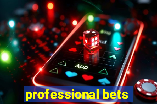 professional bets