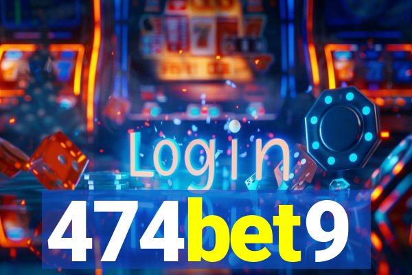 474bet9