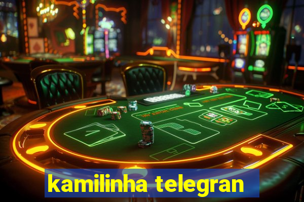 kamilinha telegran