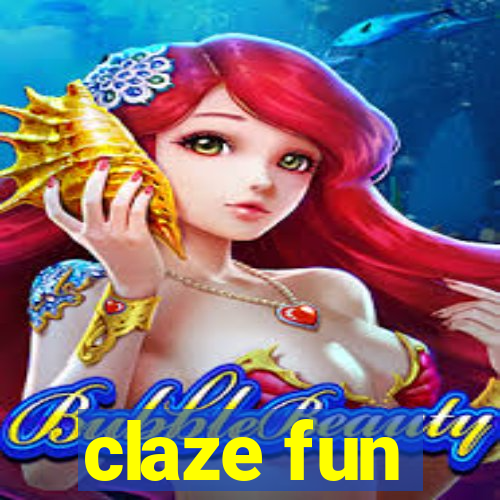 claze fun