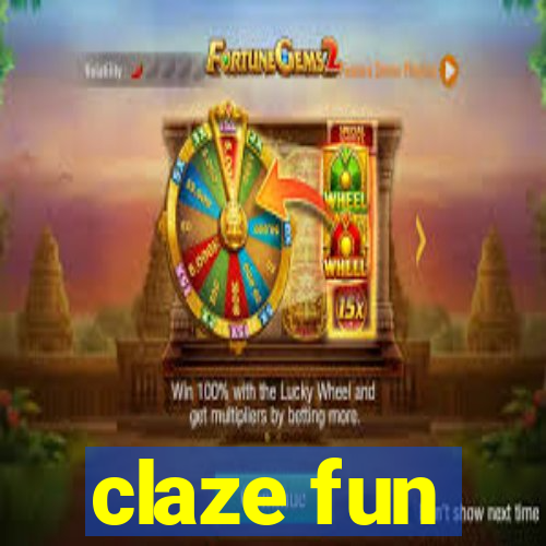 claze fun