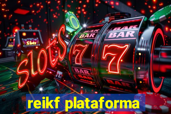 reikf plataforma